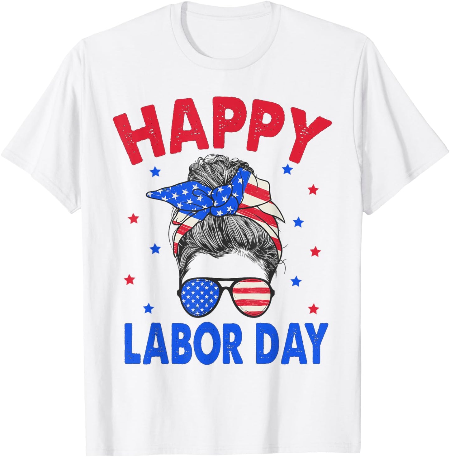 Happy Labor Day Shirt For Women Messy Bun Labor Day Usa Flag