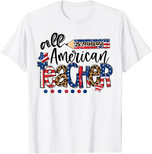 All American Teacher American Flag 4Th Of July Usa Teachers