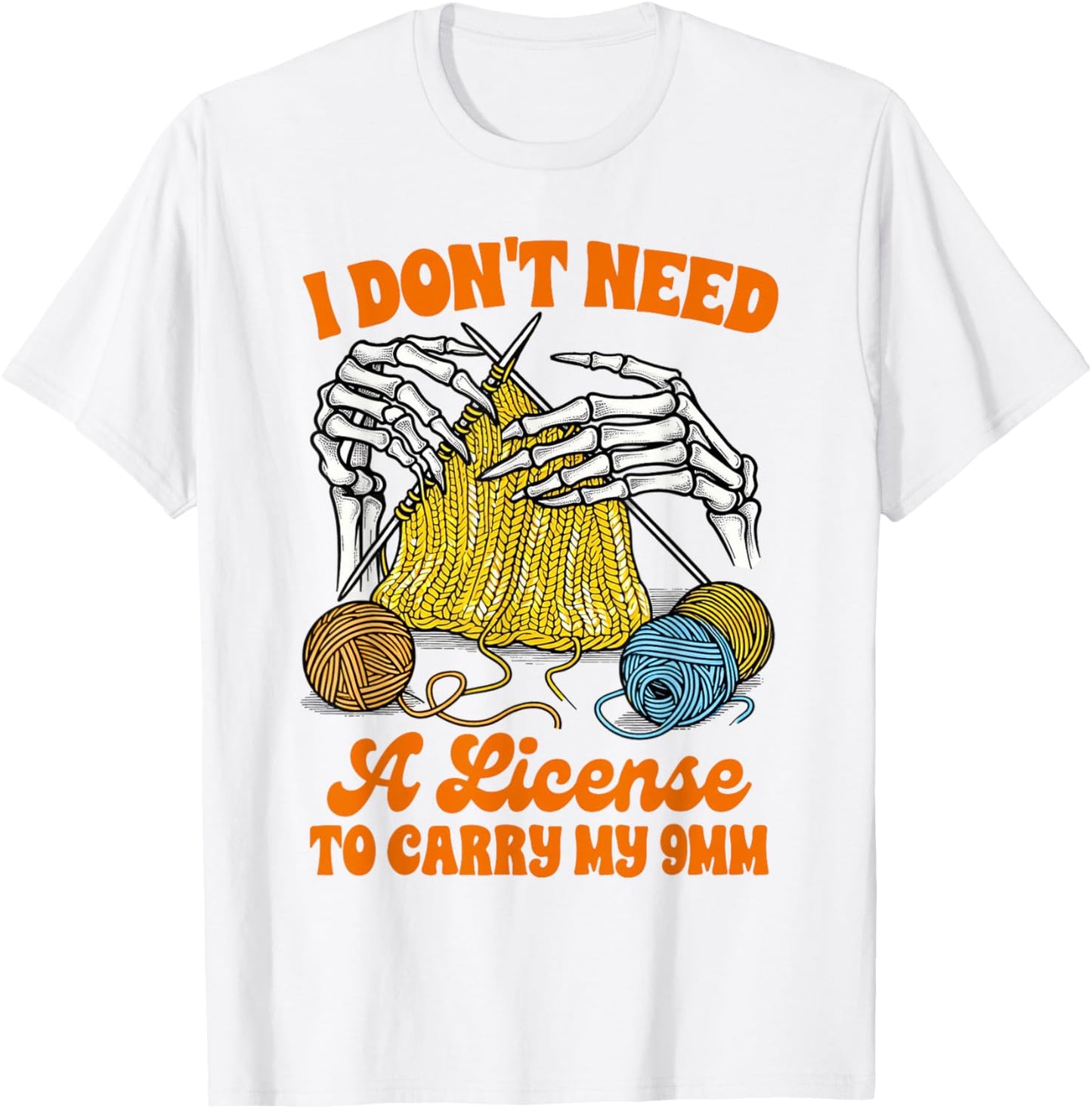 Knitting Lover Knitter Don't Need A License To Carry My Yarn