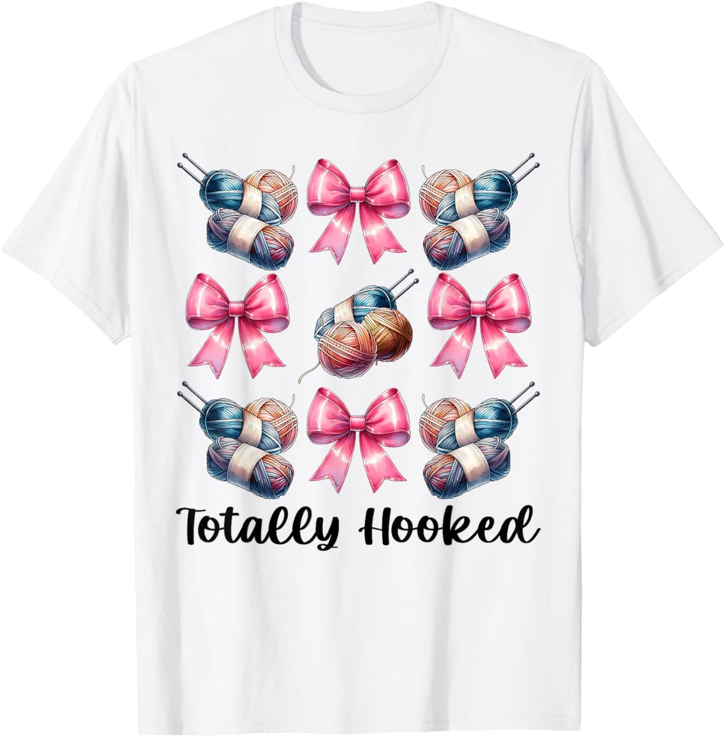 Totally Hooked Crocheting Crocheter Knitting Yarn Girl Mom