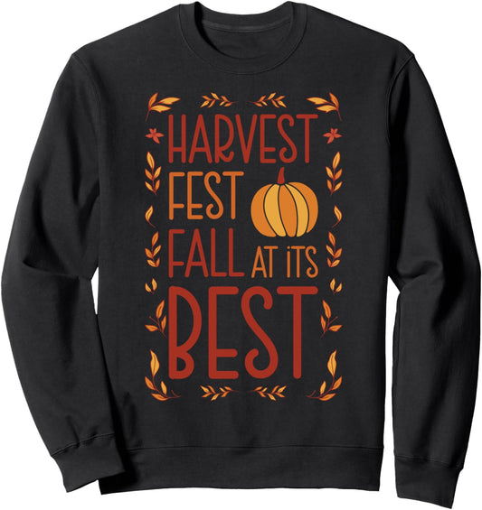 Harvest fest, fall at its best, Autumn cute fall Sweatshirt