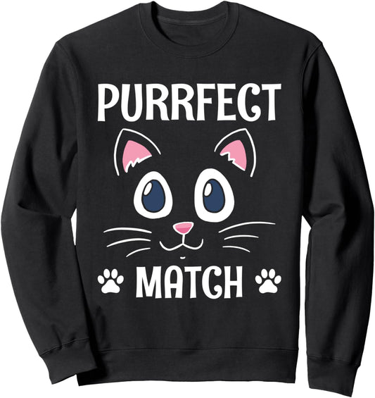 Perfect Match Cat Pun Couples Cat Mom Dad Lovers Anniversary Sweatshirt