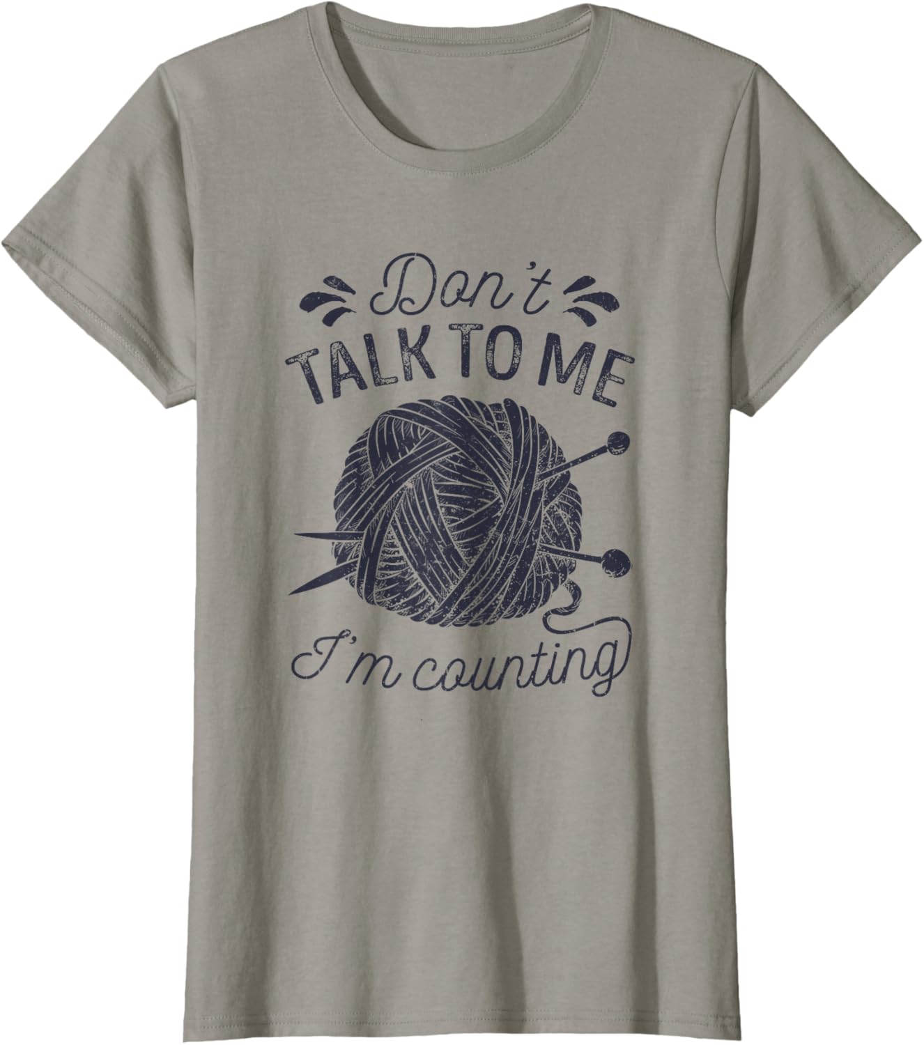 Don't Talk to Me I'm Counting Knitting Lover Knitters