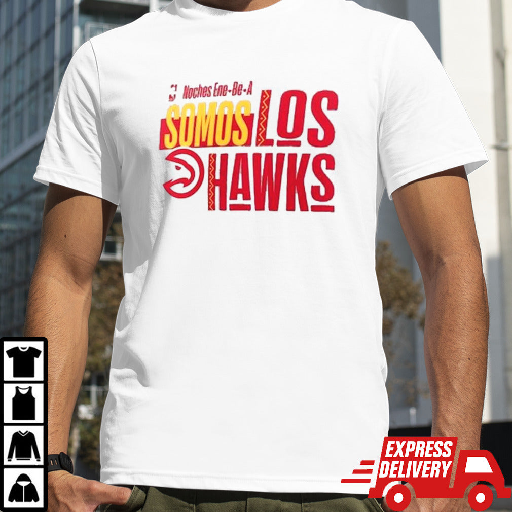 Atlanta Hawks Noches Ene Be A Training Somos Shirt