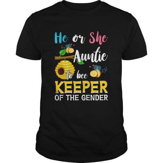Auntie To Bee Keeper Of The Gender Reveal Announcemen Shirt