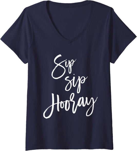 Womens Sip Sip Hooray Bachelorette Party Winery Tour Theme Inspired V-Neck