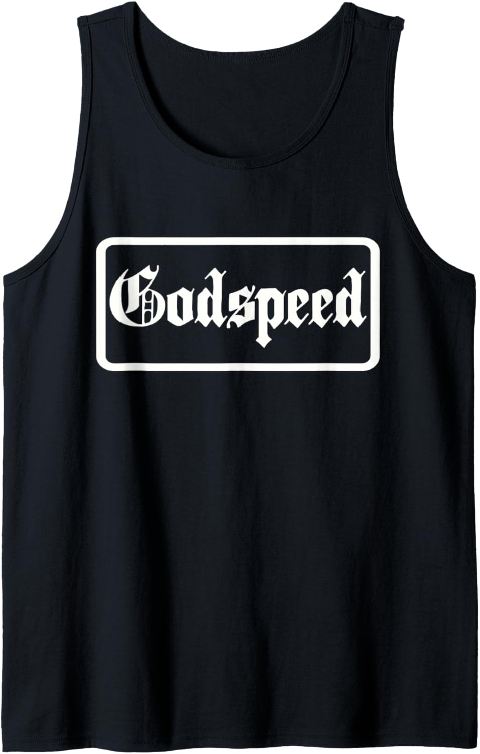 GODSPEED   Inspirational Tank Top