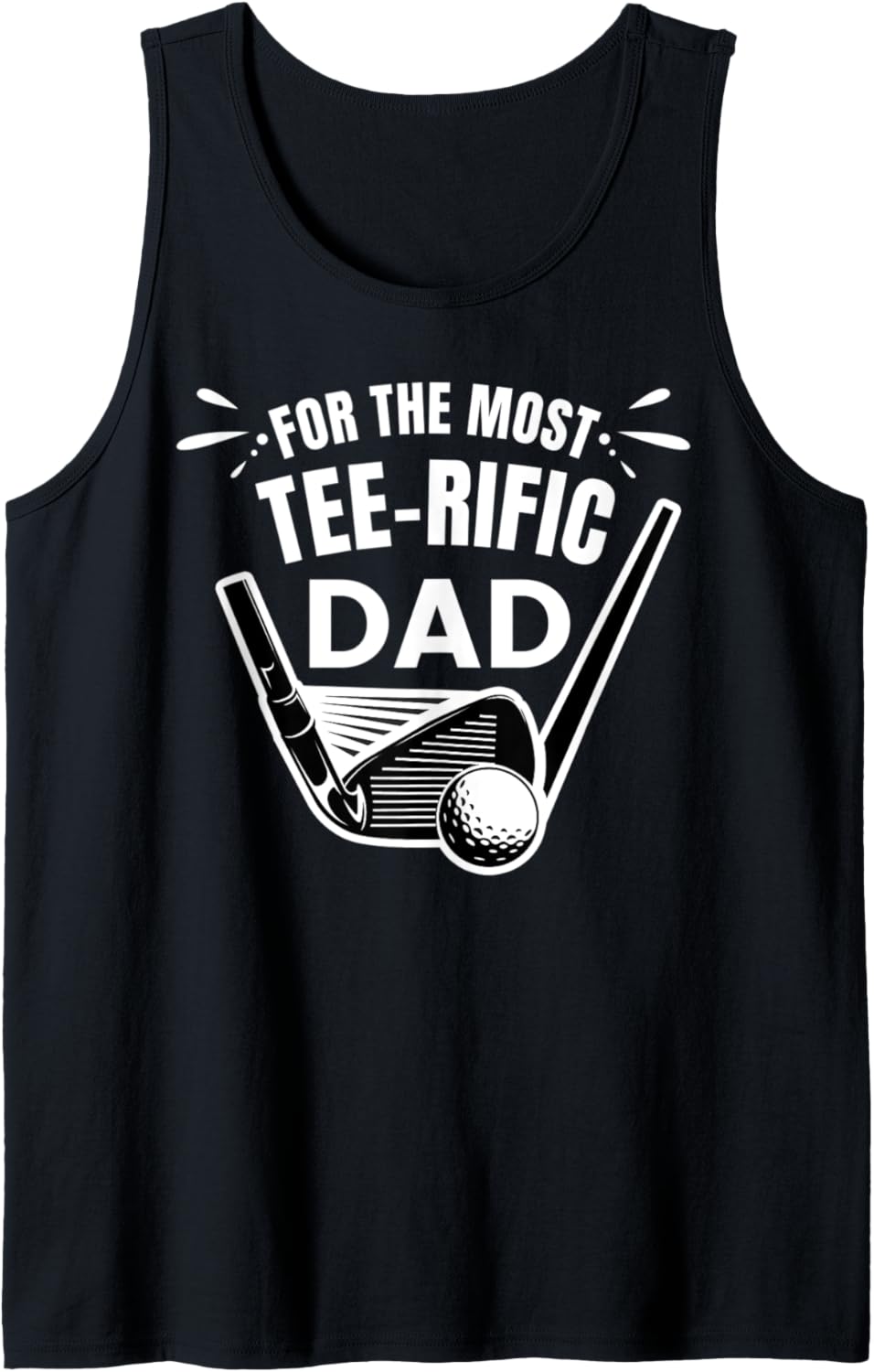 Mens Most Tee rific Dad Funny Golf Player Golfing Golfer Graphic Tank Top