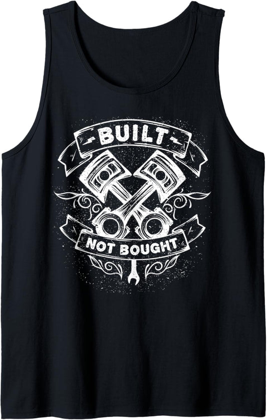 Mechanic Pistons Car Guy Stuff Vintage Built Not Bought Tank Top