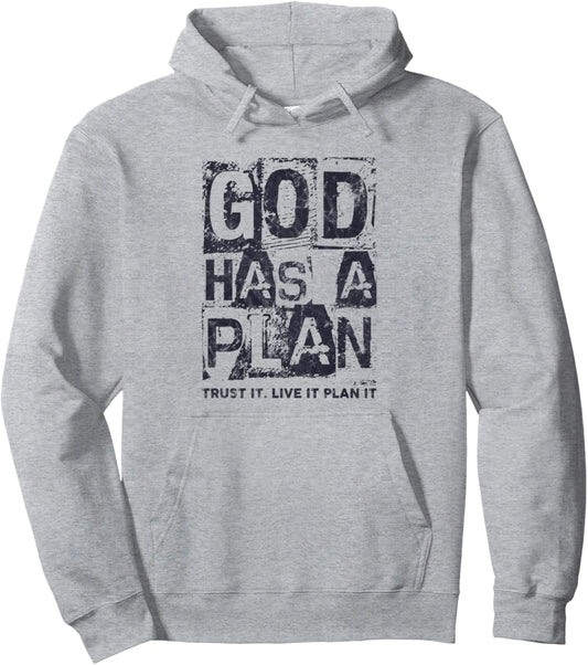 God Has A Plan Trust It Live It Plan It Christian Pullover Hoodie