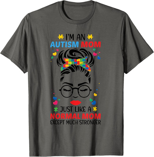 Im An Autism Mom Mama Messy Bun Autism Awareness Mother