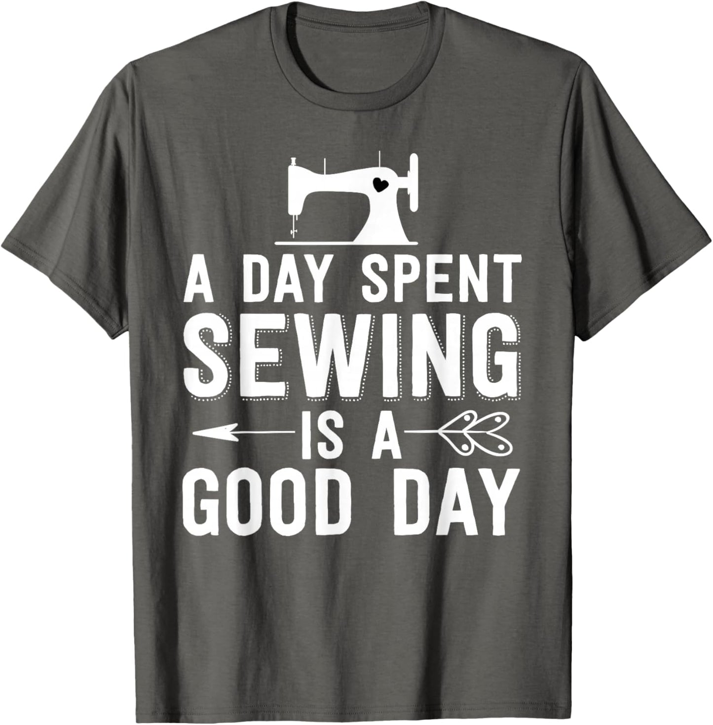 Funny Sewing Gift Women A Day Spent Sewing Is A Good Day