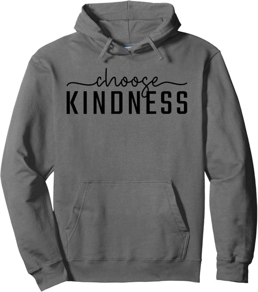 Choose Kindness Women Men Kids Print Be Kind Inspirational Pullover Hoodie