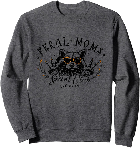 Feral Moms Social Club Women Funny Raccoon Fall Autumn Cute Sweatshirt