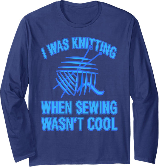 Knitting From The Start Retro Yarn Humor Long Sleeve