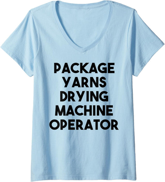 Womens Package Yarns Drying Machine Operator V-Neck