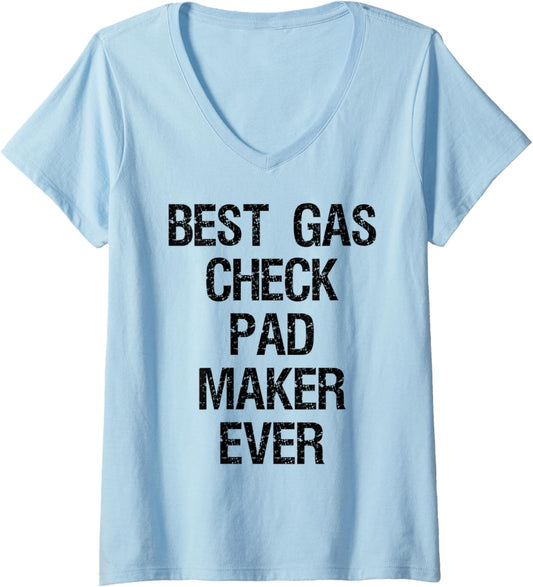 Womens Best Gas Check Pad Maker Ever V-Neck