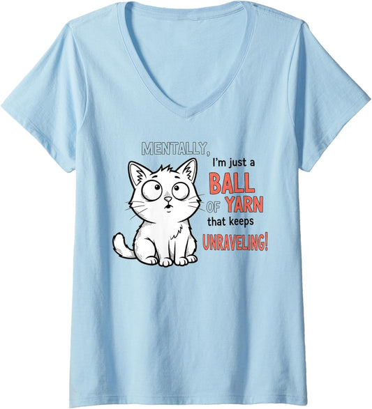 Womens Mentally, I'm Just a Ball of Yarn Unraveling V-Neck