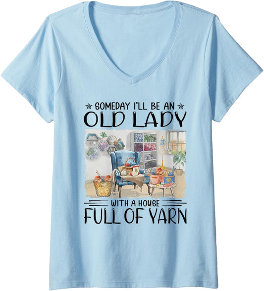 Womens Someday I'll be an old lady with a house full of yarn V-Neck