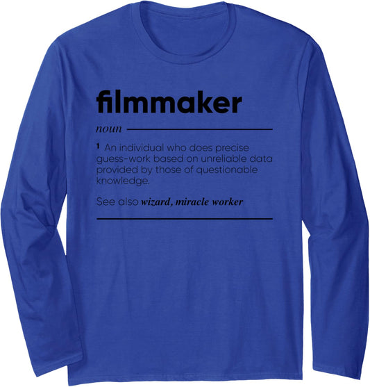 Filmmaker Funny Definition Long Sleeve