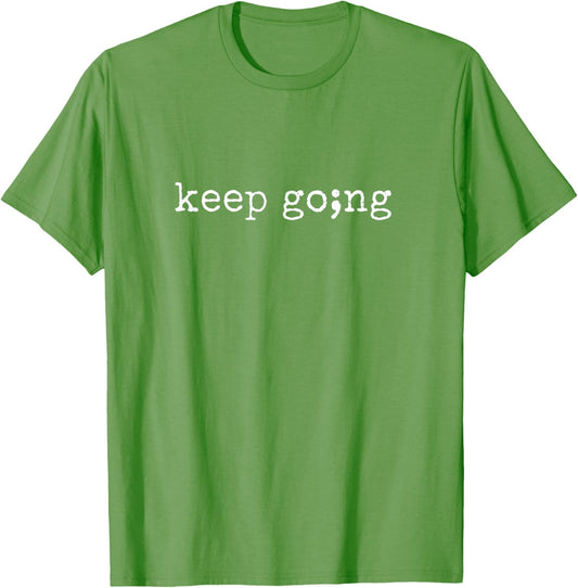 Semicolon Keep Going Green Mental Health Awareness