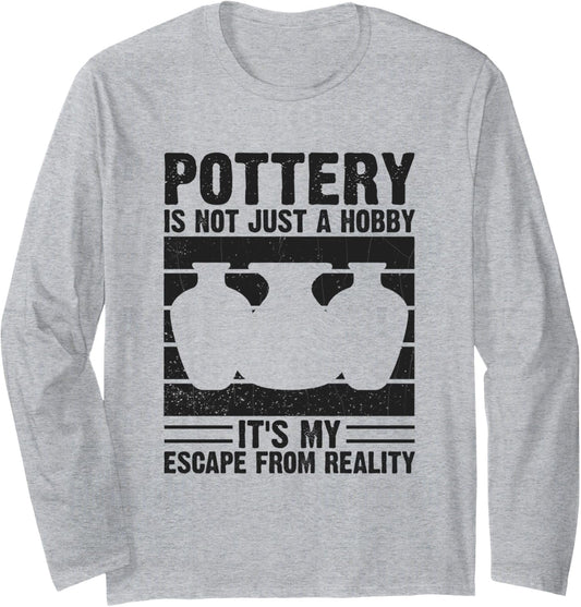 Funny Ceramic Artist Clay Maker Pottery Hobby Long Sleeve