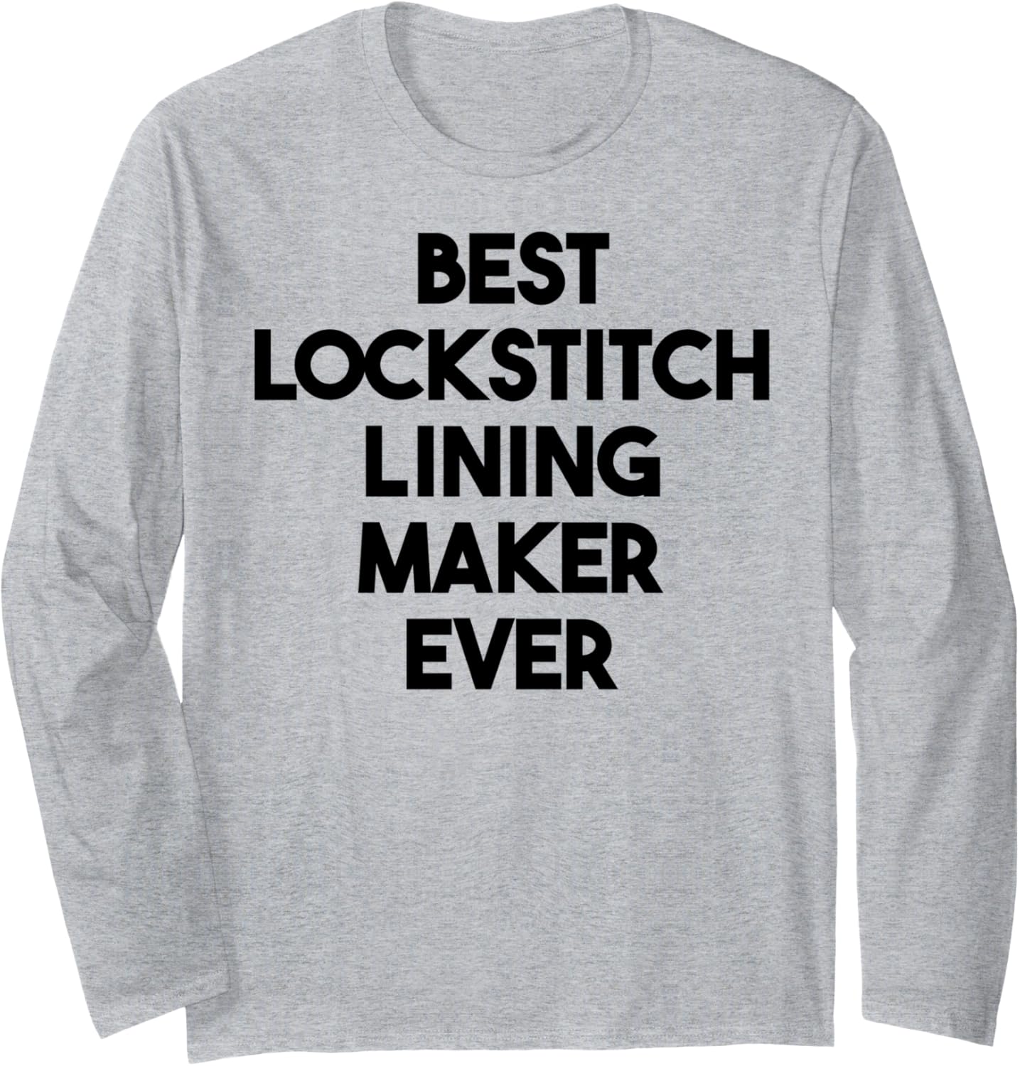 Best Lockstitch Lining Maker Ever Long Sleeve