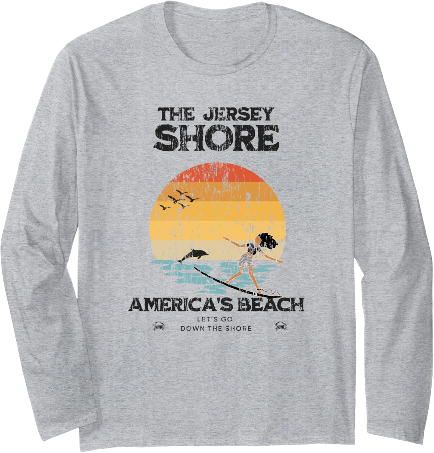 Distressed Go Down To The Shore At New Jersey Beach Usa Long Sleeve