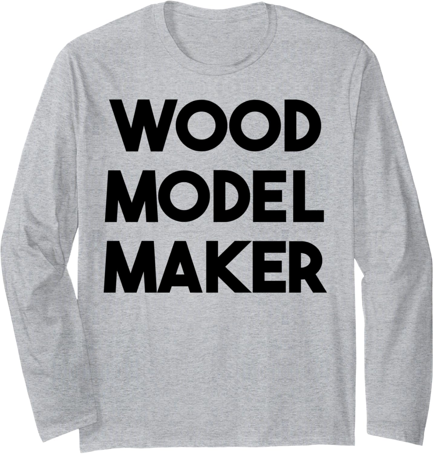 Wood Model Maker Long Sleeve