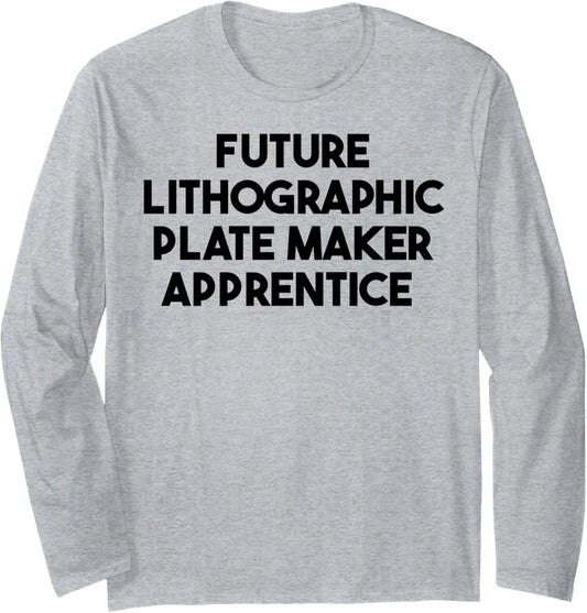 Future Lithographic Plate Maker Apprentice Long Sleeve