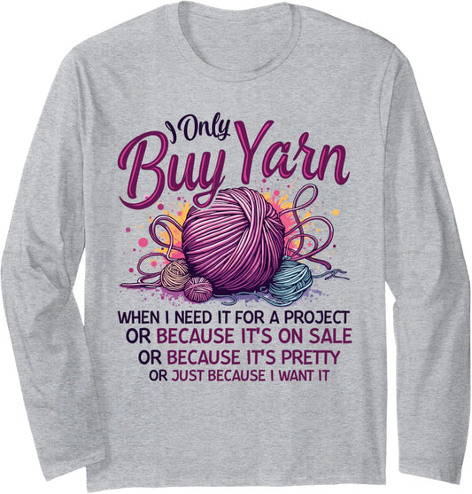 Crochet saying yarn crocheting women Long Sleeve