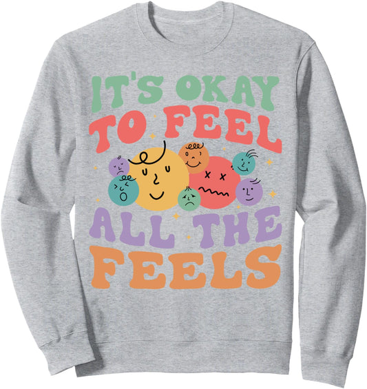 It's Okay To Feel All The Feels Mental Health Retro Groovy Sweatshirt