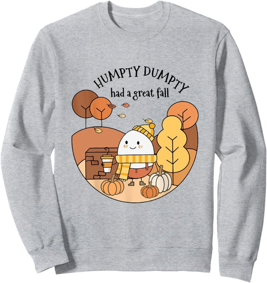 Humpty Dumpty Had A Great Fall, Cute Humpty Dumpty Sweatshirt