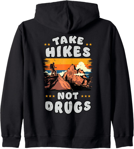 Retro Hiking Gift Funny Hiker Take Hikes Not Drugs Mountain Zip Hoodie