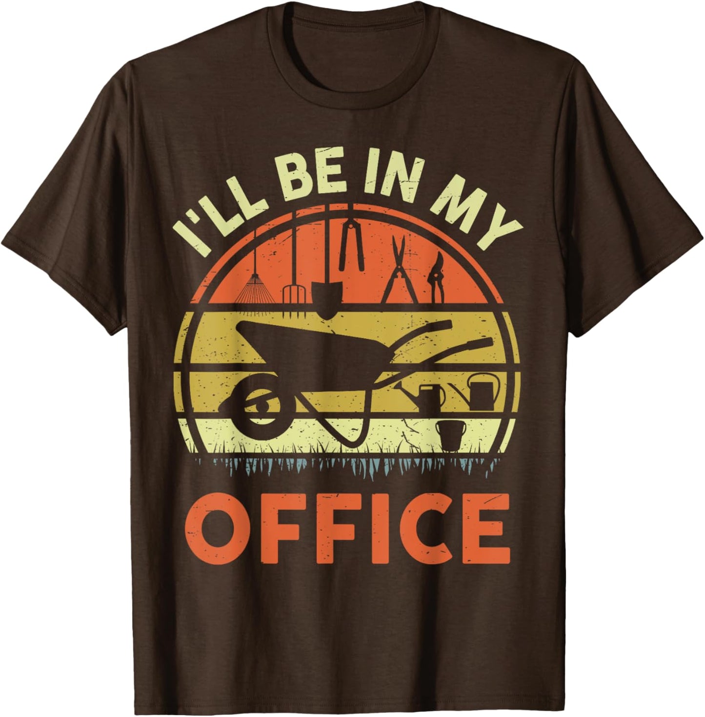 Ill Be In My Office Garden Dad Father Day Gift Plant Papa