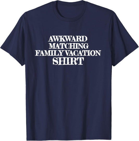 Funny Awkward Matching Family Vacation Group