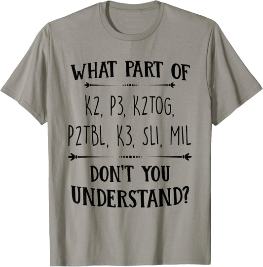 Knitting Knit Yarn Lovers Understand Saying Gift Apparel