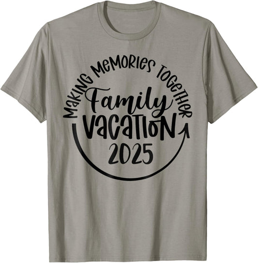 Making Memories Together Family Vacation 2025 Travel Trip