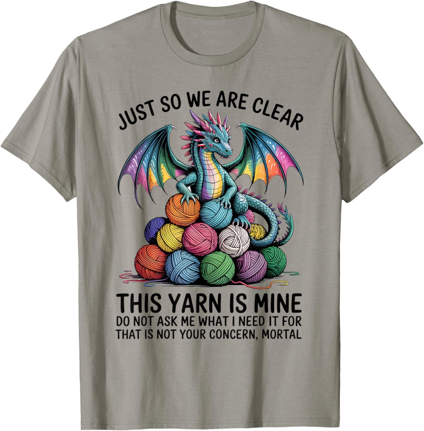 Just So We Are Clear This Yarn Is Mine Dragon Yarn
