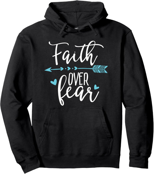 Faith Over Fear  Faith Over Fear Ltd Pullover Hoodie