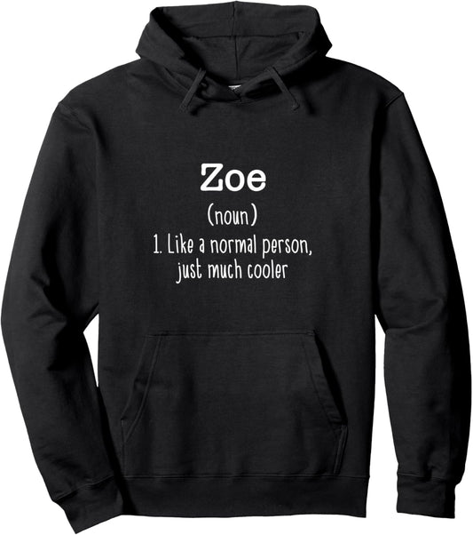 Zoe Definition Personalized Name Unique Funny Pullover Hoodie