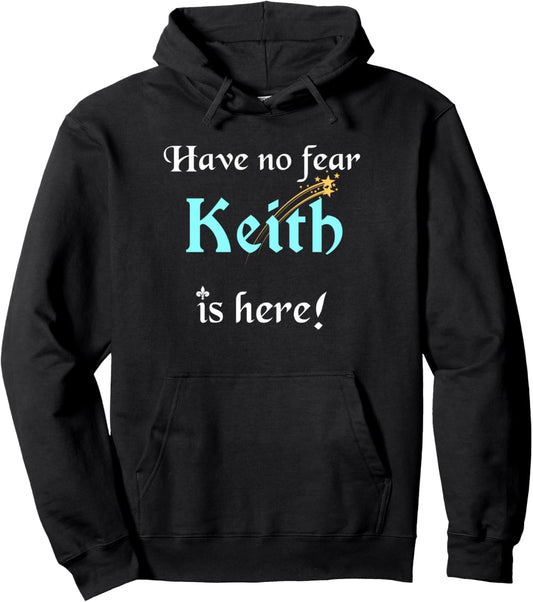 Keith Custom Name Funny Saying Personalized Names Pullover Hoodie