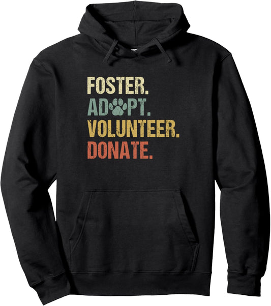 Vintage Foster Adopt Volunteer Donate Animals Rescue Shelter Pullover Hoodie