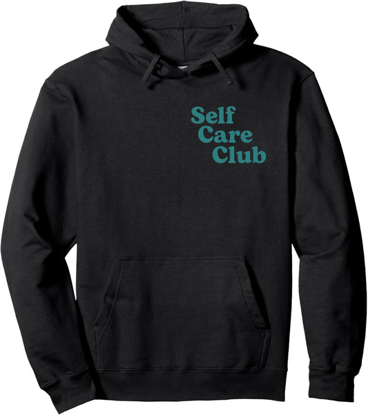 Self care club, inspiring aesthetic self love Pullover Hoodie