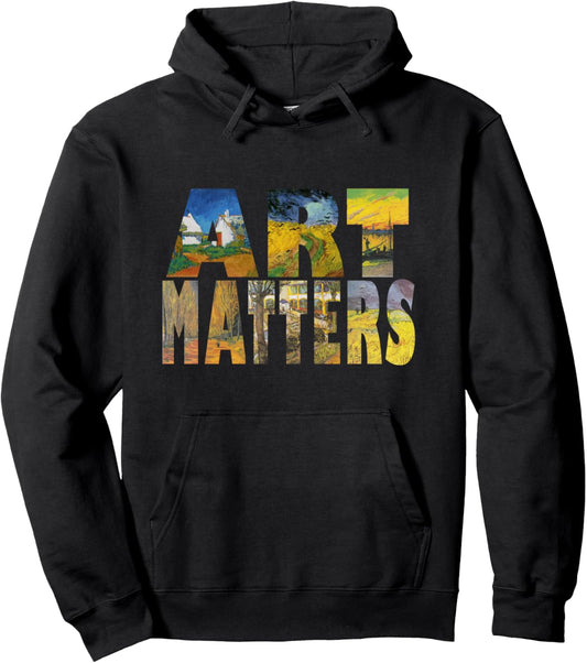 Art Matters Famous Painter Artist Van Gogh for Men Women Pullover Hoodie