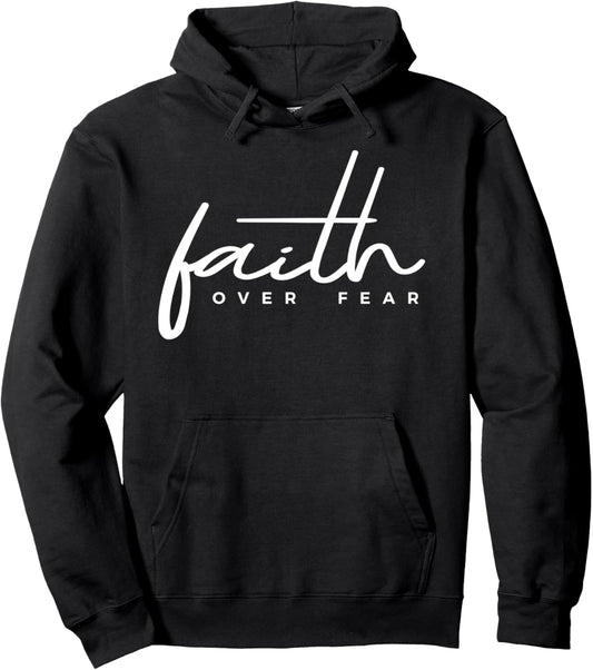 Faith Over Fear Christian Pullover Hoodie