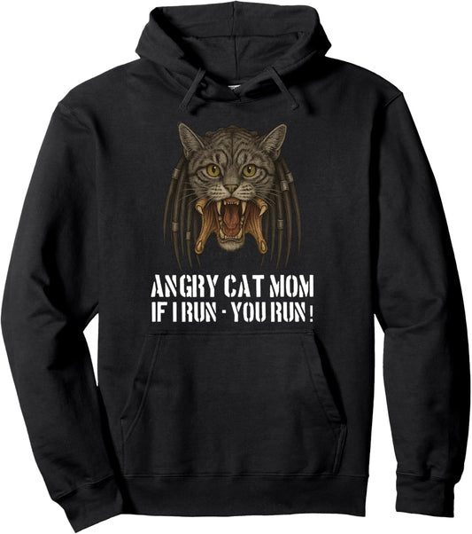 Angry Cat Mom   for Really Evil Cat Owner Funny Pun Design Pullover Hoodie