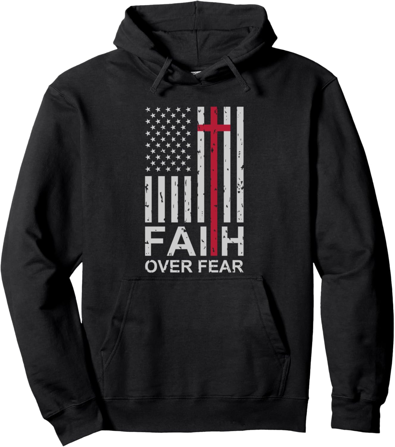 Christian Faith Over Fear US USA American Flag Religious Pullover Hoodie