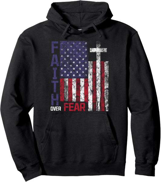 USA Flag Faith Over Fear Patriotic Christian Patriot Pullover Hoodie