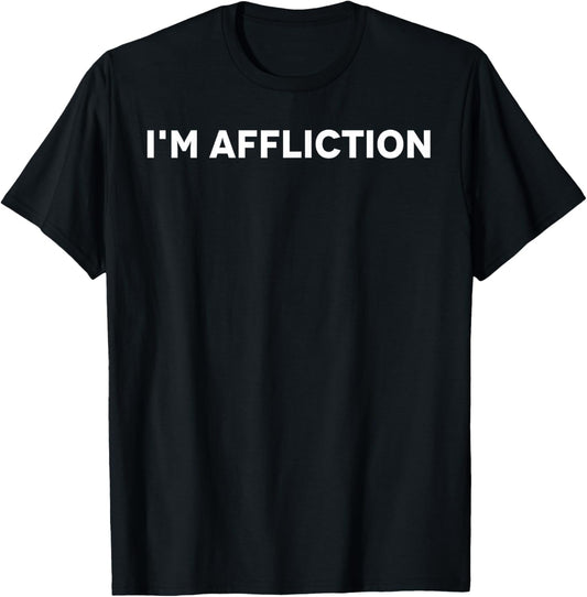 I'm affliction